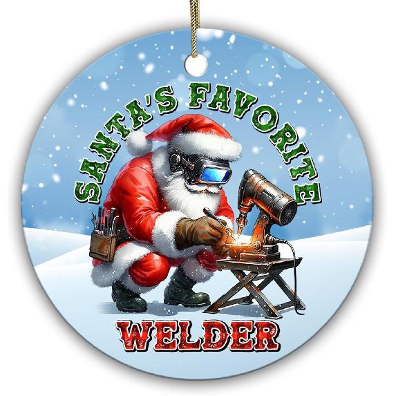 Santa’s Favorite Welder Ornament – Funny for Welders, Metalworkers – Holiday Keepsake – 2.9  Ceramic Ornament - Meaningful Keepsake for