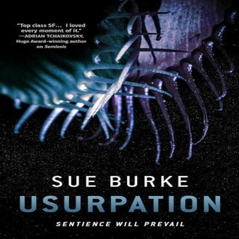 Usurpation by Sue Burke Hardback Book 9781250809162