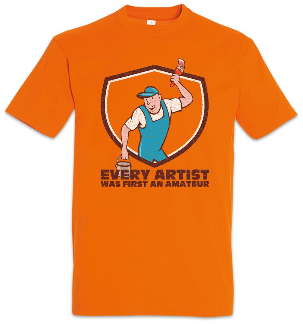 Every Artist Was First An Amateur T-Shirt Artist To Paint Handcraft Artisan 2XL