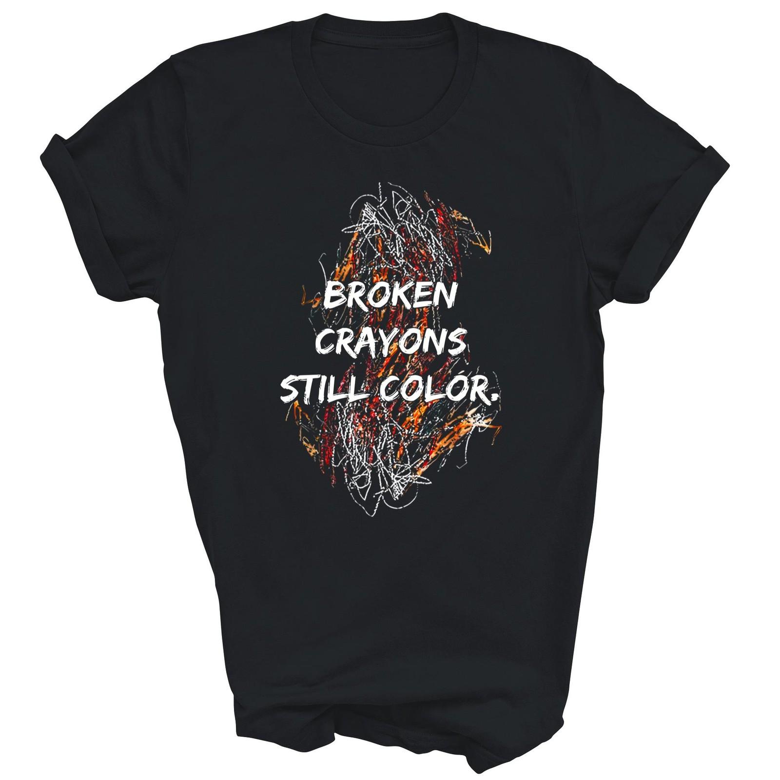 Broken Crayons Still Color Mental Health Unisex Shirt Gift T-Shirt M