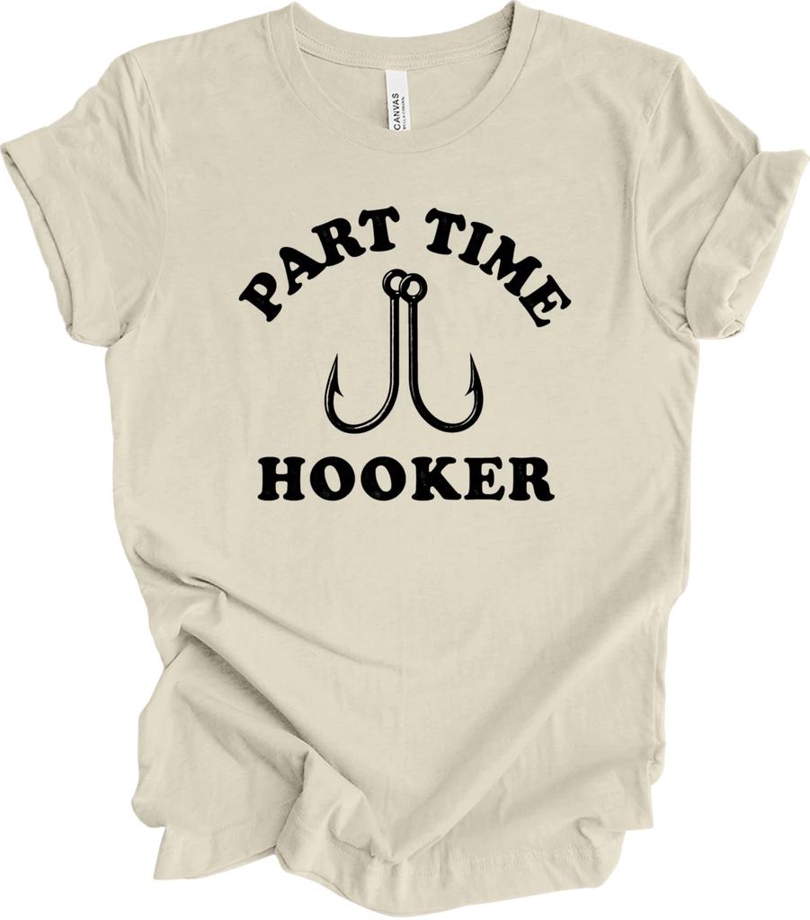 Regalo de Broma de Pesca de Anzuelo a Tiempo Parcial – Camiseta Divertida Sarcástica de Humor para Pescadores