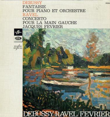 LP Record CLAUDE DEBUSSY  MAURICE RAVEL  JA  Fantaisie Pour Piano Et Orchestre  30299 Columbia France Classical Used