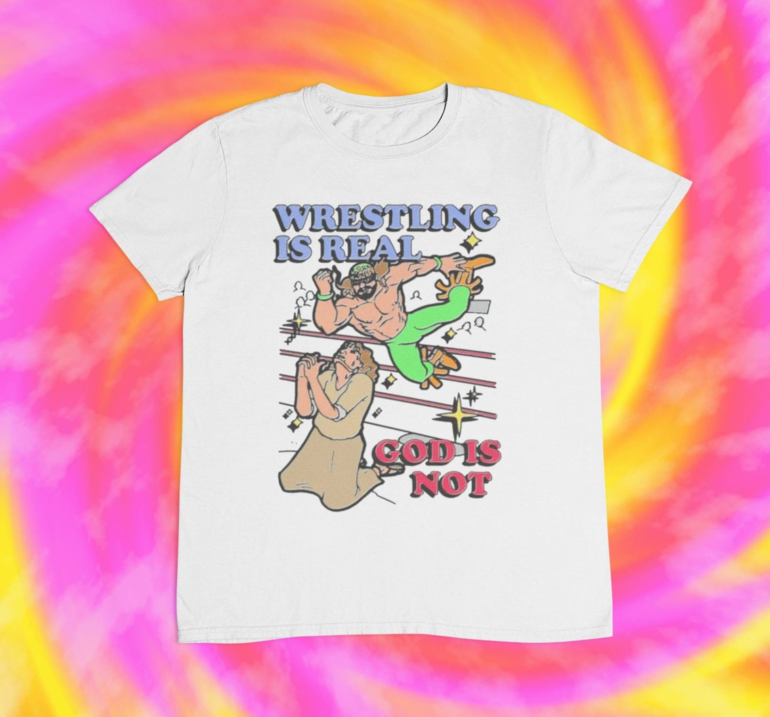 Wrestling is Real God is Not T-shirt | Atheist Humor Tee 3XL