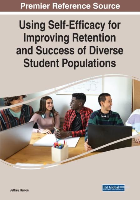 הספר Using Self-Efficacy for Improving Retention and Success of Diverse Student Populations
