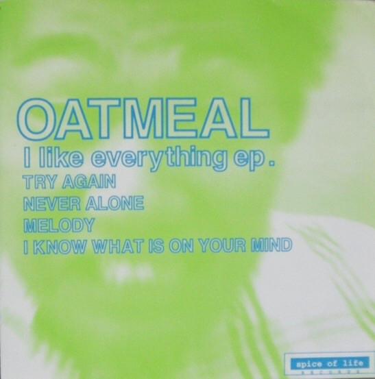 7inch Record OATMEAL - I Like Everything SOLR003 SPICE OF LIFE 1996 Japan Japanese Pop/Rock Used