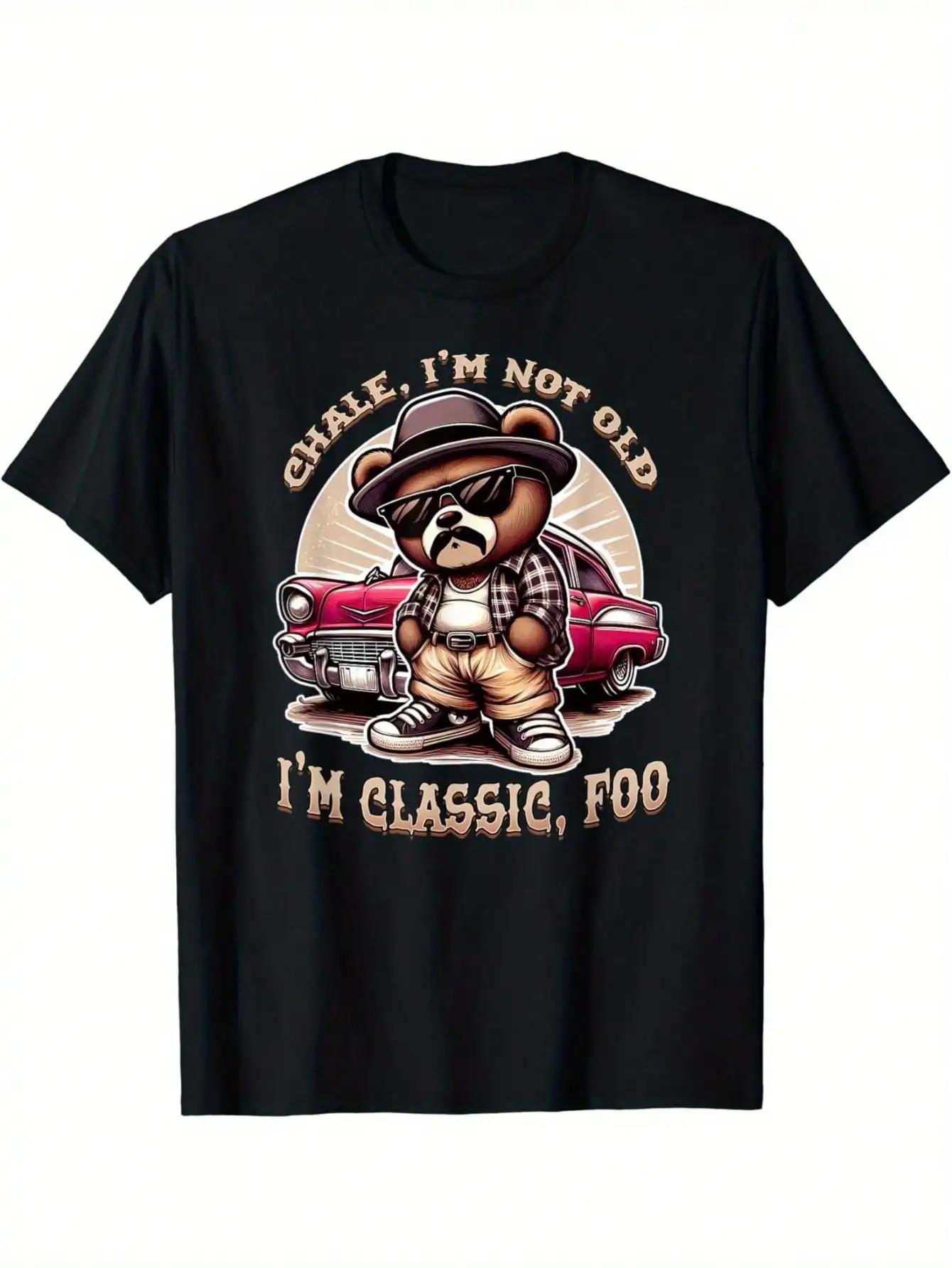Funny Chicano Lowrider Tee CHALE IM NOT OLD IM CLASSIC FOO Funny  Chicano Lowrider TShirt S