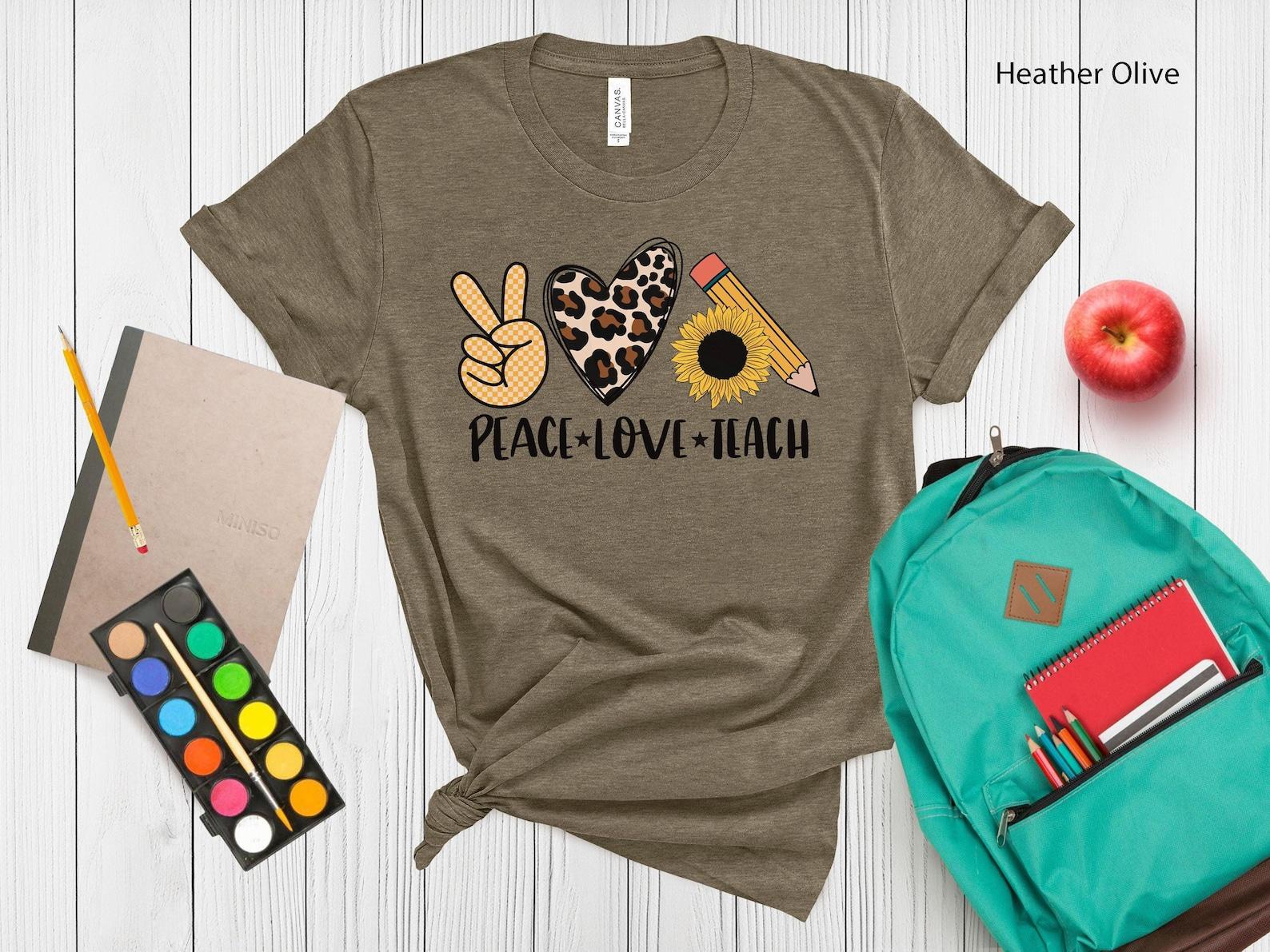 Peace Love Teach T-Shirt | Teacher Graphic Tee, Classroom Apparel S