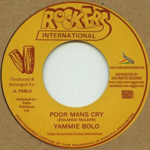 

7inch Record YAMI BOLO - Poor Mans Cry OR93 Rockers/Onlyroo 1990 France Reggae, Ska & Dub Used