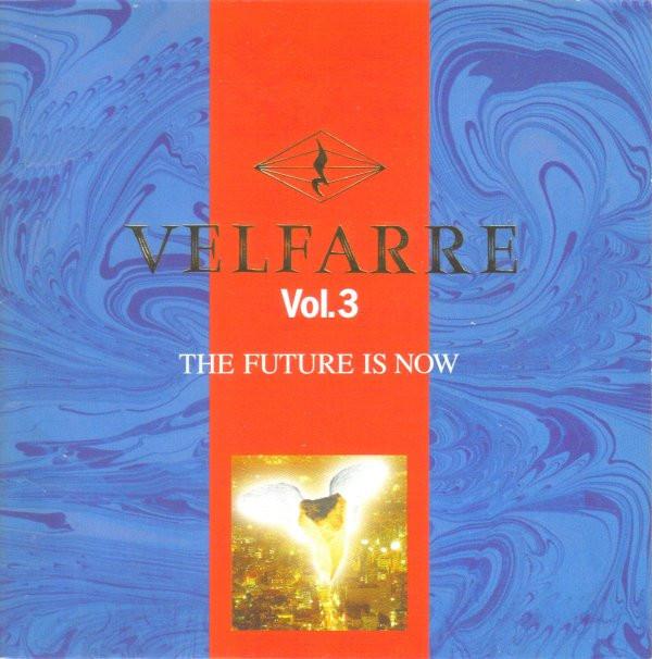 CD VARIOUS - Velfarre Vol. 3 - The Future Is Now AVCD11330 Avex Trax 1995 Japan Dance & Electronica Used