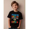 Europese maten Wees geduldig Ik heb Autisme Bewustzijn Puzzel Hart Kinder T-shirt Kinderen Tee Shirt