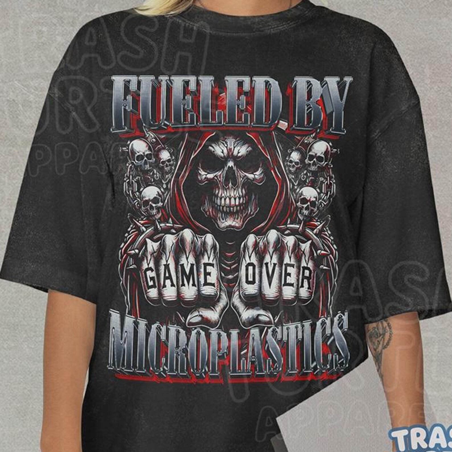 Fueled By Microplastics Shirt, Funny Edge Tshirt, Meme Evil Skeleton T-shirt, Cool Hard Skeleton T-shirt, Unisex 90s Tee M