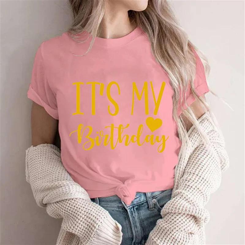 It's My Birthday T-shirt Friends Girls Birthday Squad Team Crew Party Group Tee Shirt 2024 Y2k Funny Graphic Tops Women Clothing