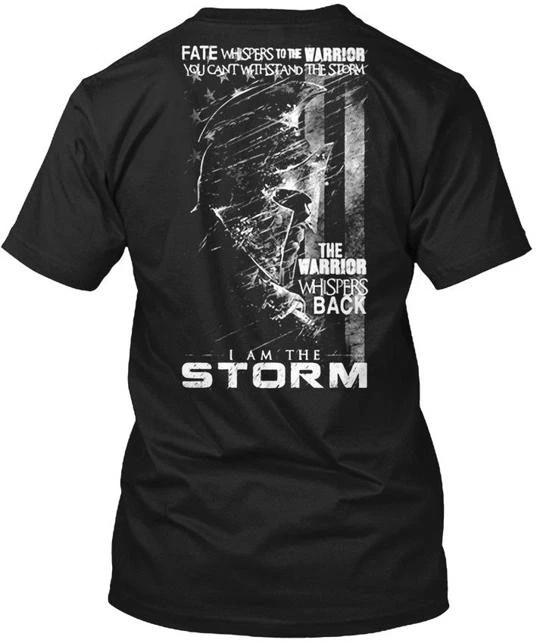 

I Am The Storm T shirt Made in USA Size S to 5XL 3XL