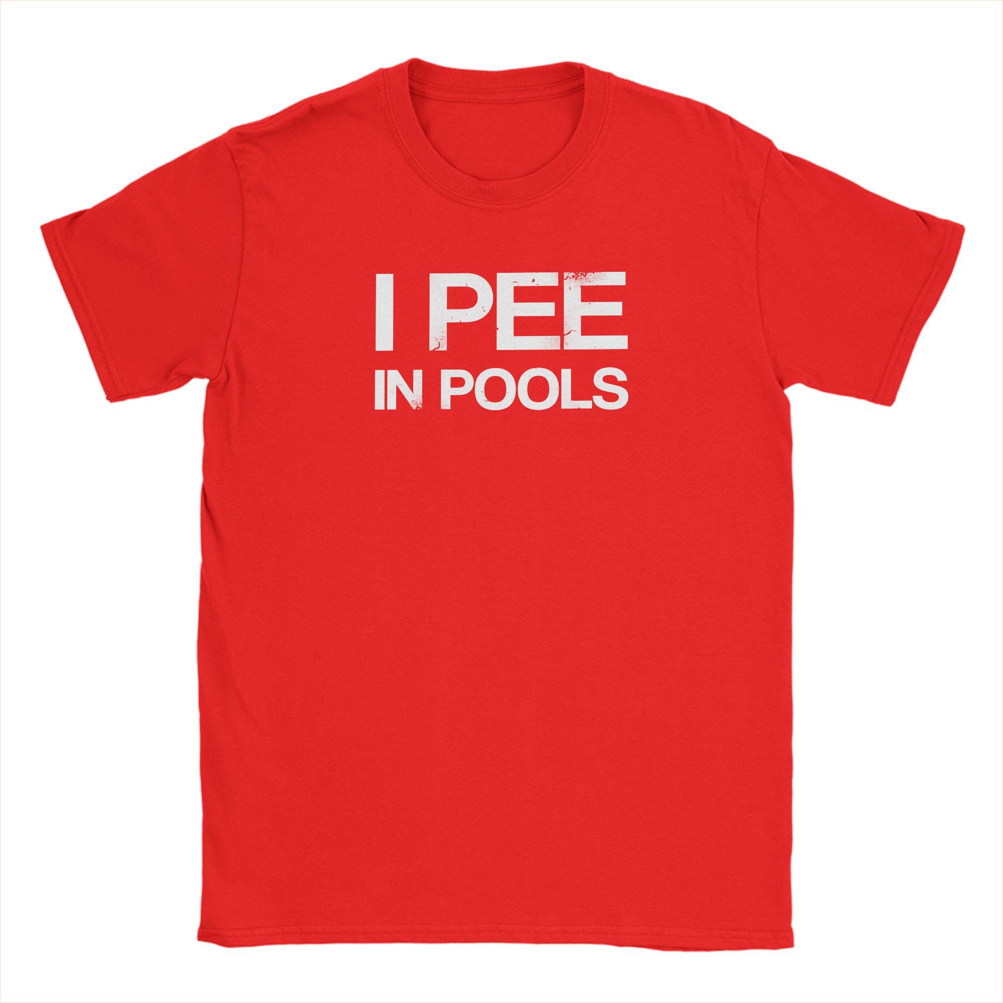 Funny I Pee In Pools TShirt Summer Pure Cotton T Shirts For Unisex Hip Hop Casual Tshirt Short Sleeve Vintage Clothing S