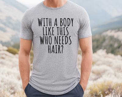 Mit einem Körper wie diesem, wer braucht Haare Sommer Herren T-Shirt Lässige Kurzarm Tops Baumwolle Sportbekleidung Rundhals Mode Trainingsanzug