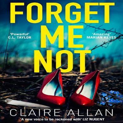 Forget Me Not by Claire Allan Paperback Book 9780008321918