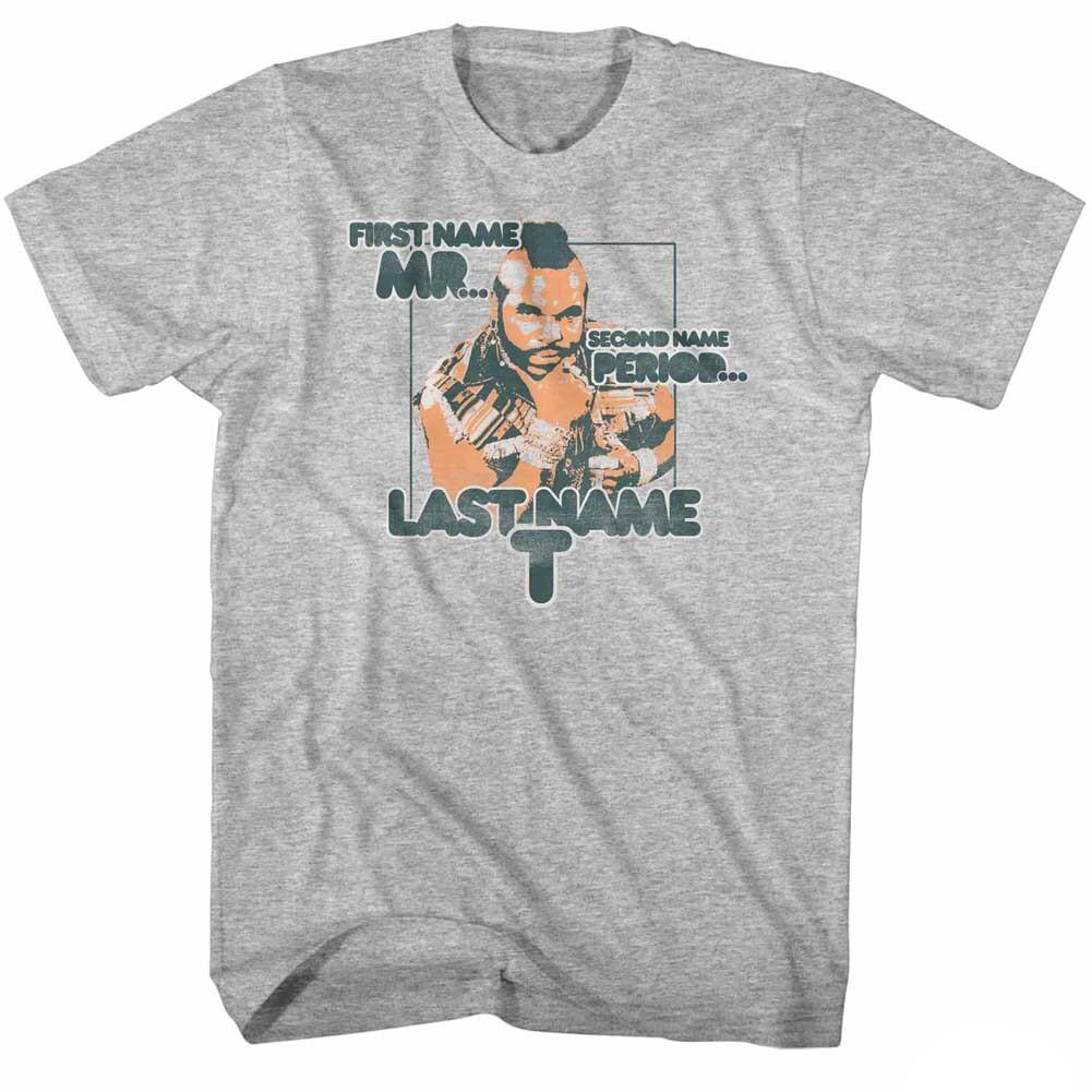 Mr T 1st Name Mr 2nd Name Period Last T Men T Shirt The A Team B.A. Baracus XL