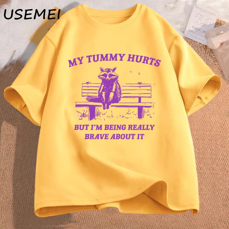 Unisexs Tshirt My Tummy Hurts But Im Being Really Brave About It Tshirts Funny Graphic Meme Racco Graphic T Shirts Unisex Clothes