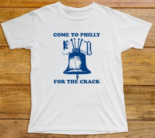 

Come To Philly For The Crack T Shirt 979 Sunny In Philadelphia Comedy TV Show L