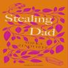 Stealing Dad by Sofka Zinovieff Hardback Book 9781472159748