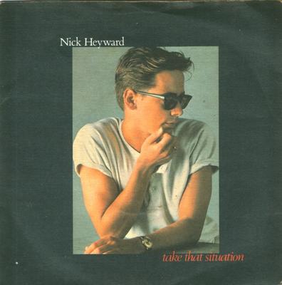 7-Zoll Schallplatte NICK HEYWARD - Take That Situation HEY2 Arista 1983 UK Pop Gebraucht