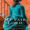 My Fair Lord by Elisabeth Hobbes Paperback Book 9780008637224
