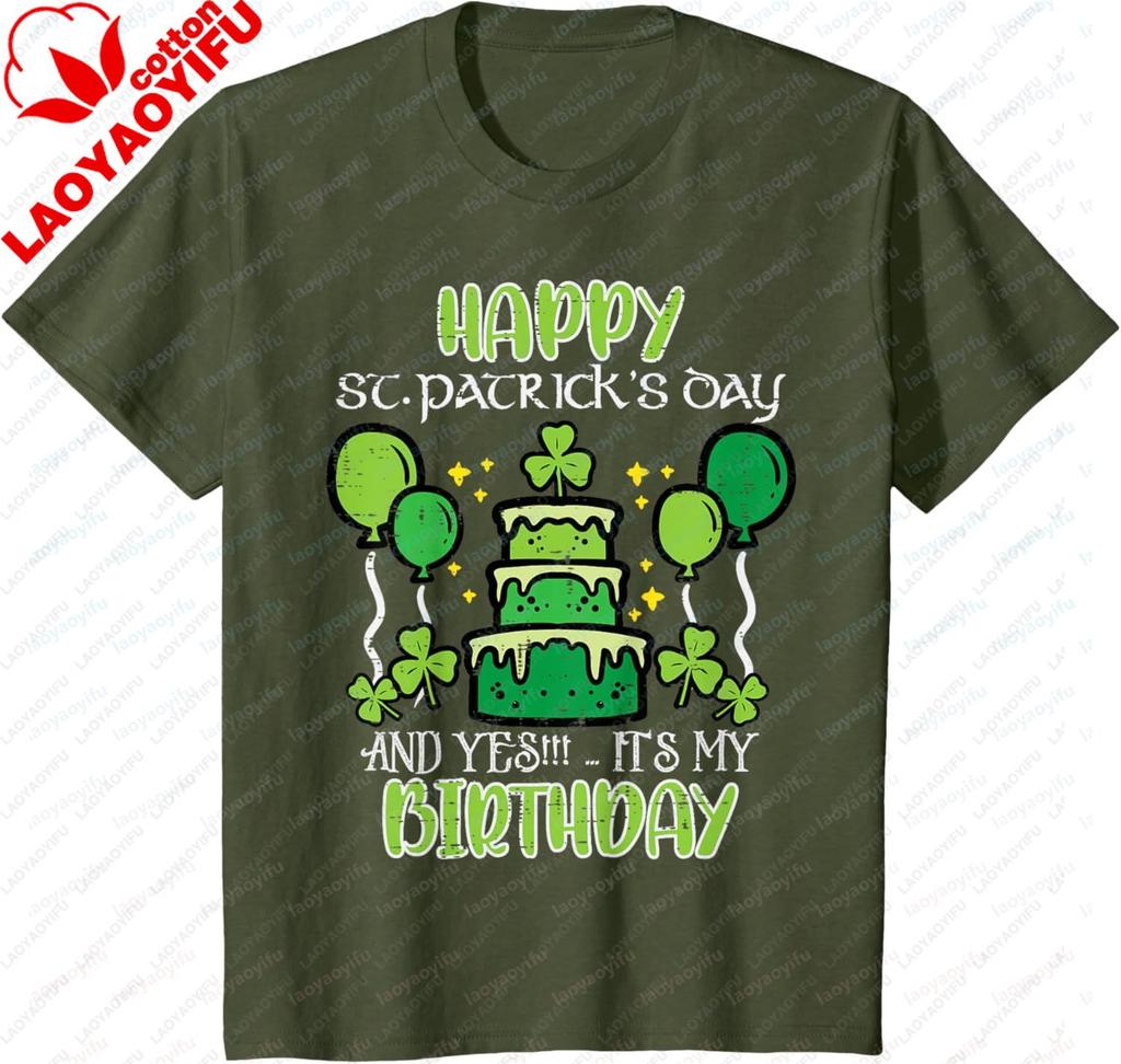 Happy Saint Patricks Day Birthday Gift  for Men or Women  Street Style TShirt  100 Cotton ShortSleeved TShirt