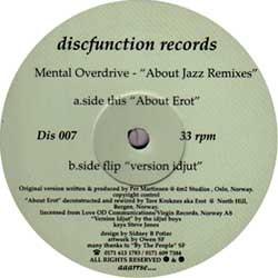 

12inch Record MENTAL OVERDRIVE - About Jazz Remixes DIS007 Discfunction 1998 UK Dance & Electronica Used