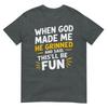 When God Made Me He Said Thisll Be Fun Religious Quote Fun Tshirt