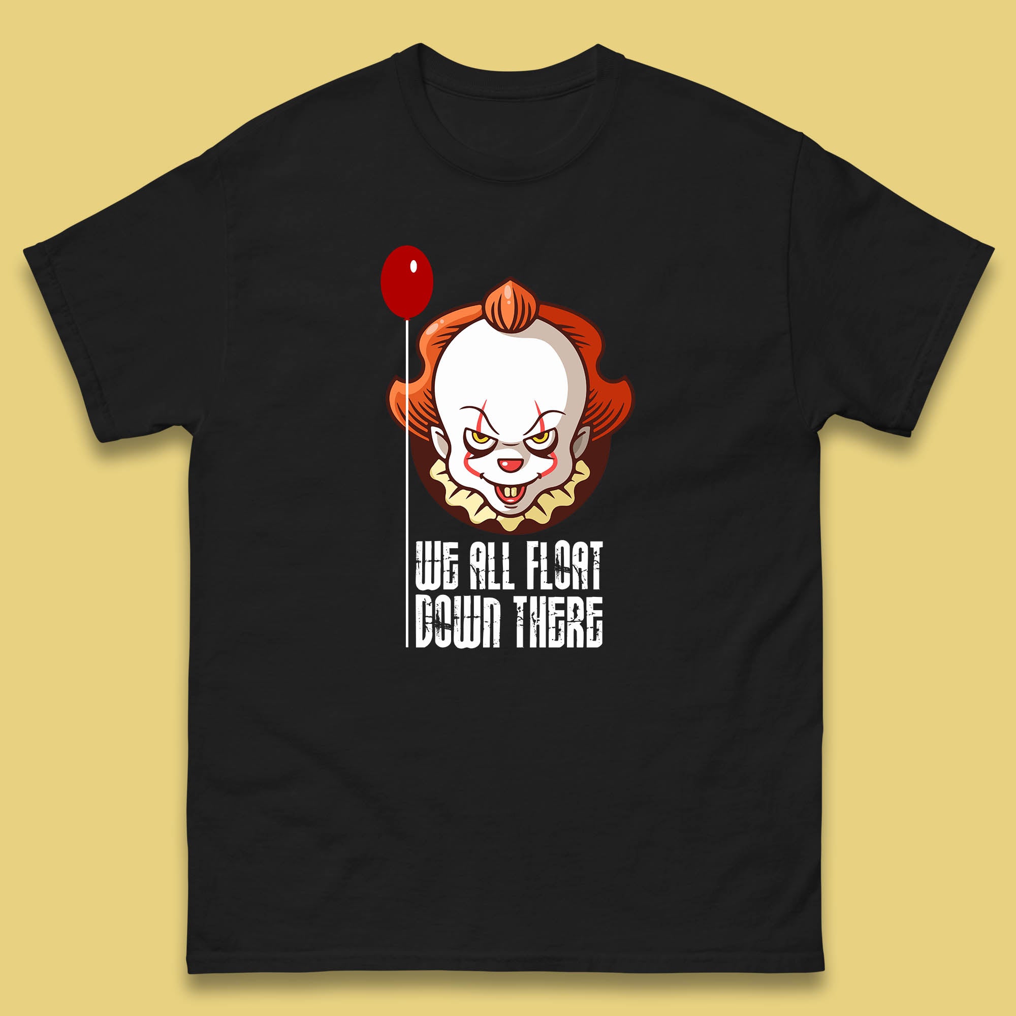We All Float Down There IT Chapter 2 Halloween IT Clown Pennywise Horror Movie Character Mens Tee Top S