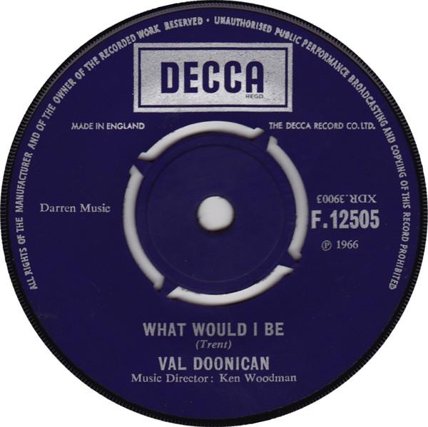 

7inch Record VAL DOONICAN - What Would I Be F12505 DECCA 1966 UK Pop Used