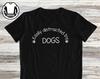 Easily Distracted By Dogs T-Shirt and Kids T-Shirt, Dog Mom/Dad Gift