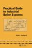 Kniha Practical Guide To Industrial Boiler Systems