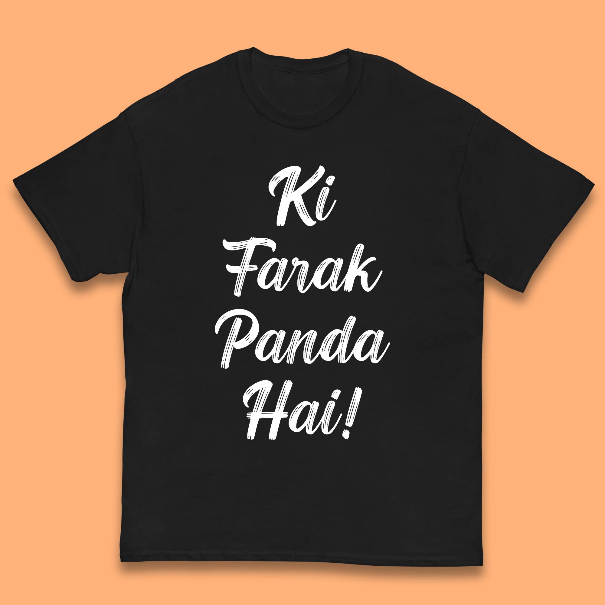 

Ki Farak Panda Hai Funny Humorous Novelty Panda Parody Gift Kids T Shirt 130
