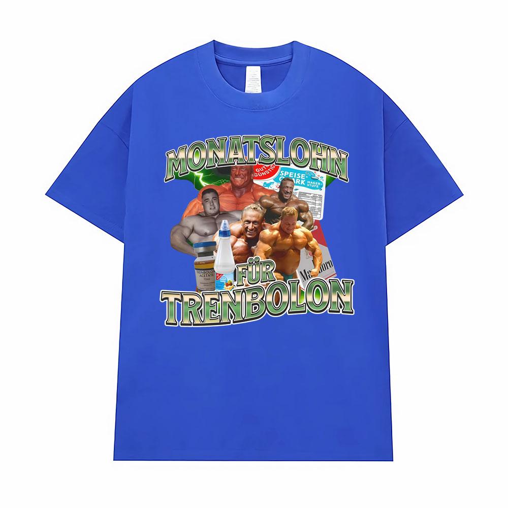 Bodybuilding Trenbolone Gym Humor Meme T Shirt Fashion 90s Retro Graphic T Shirts Men Women Pure Cotton Casual Oversized T-shirt