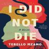 I Did Not Die by Tebello Mzamo Paperback Book 9780795710735