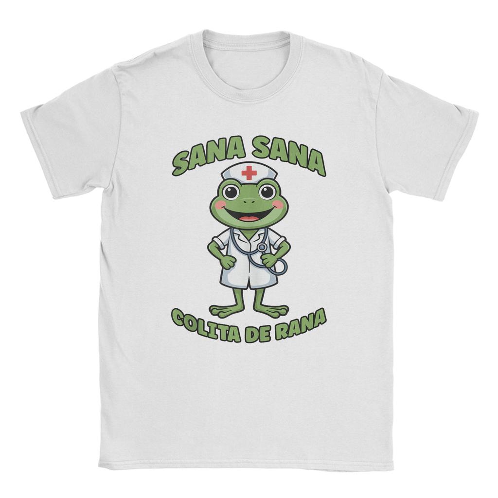Funny Spanish Mexican Nurse Frog Sana Sana Colita De Rana T Shirts Unisex Cotton Casual Tshirt O Neck Tee Shirt Short Sleeve Tops