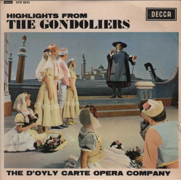 

7inch Record GILBERT & SULLIVAN, D OYLY CARTE OP - Highlights From the Gondoliers DFE8633 Decca 1961 UK Classical Used