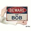 Vintage Metal Sign 8x12 – Rustic Distressed BEWARE OF BOB Humorous Wall Plaque for Farmhouse Décor