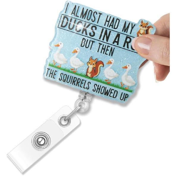 I Almost Had My Ducks In A Row But The Squirrels Showed Up Glitter Retractable Badge Reel, Funny Duck And Squirrel ID Card Badge Holder Gifts For