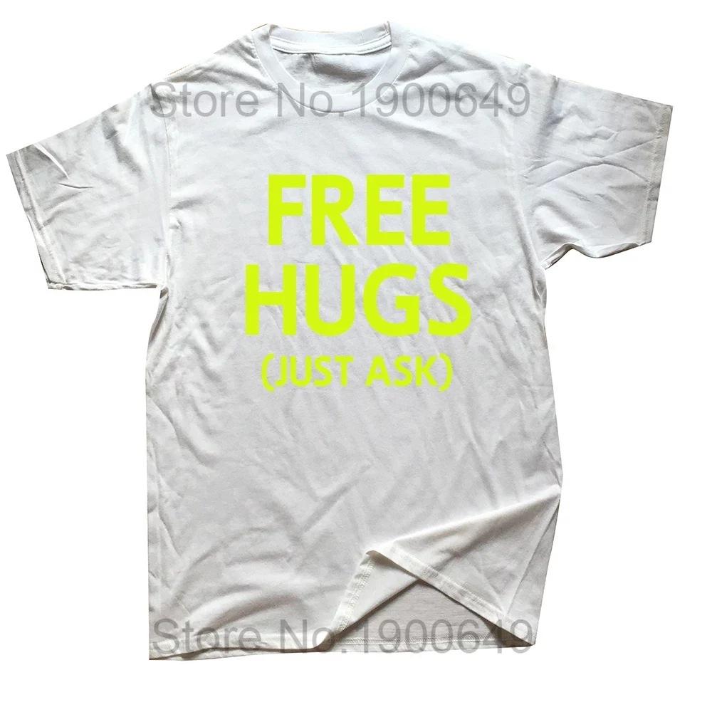 Novelty Awesome Free Hugs Just Ask Joke Funny Sarcastic 100% Cotton Casual Short Sleeve T-shirts Women Men