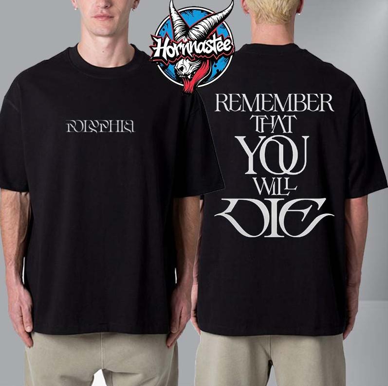 

Polyphia Remember That You Will Die Logo Type Unisex T Shirt Two Sided Unisex T-Shirt XXXXL