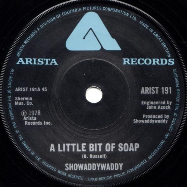 

7-дюймовая пластинка SHOWADDYWADDY A Little Bit Of Soap ARIST191 ARISTA 1978 UK Rock Б/у