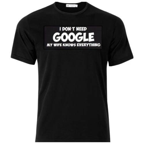 Мне не нужен Google, моя жена знает всё Футболка Смешная Унисекс футболка XS