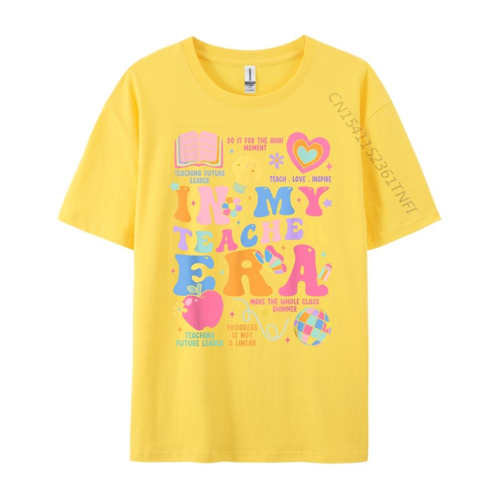 In My Teacher Era Luxury T Shirt Men High Quality Skinfriendly and Soft Streetwear Group