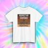 Social Justice Activist T-Shirt Respect Existence Protest Gift S-5XL