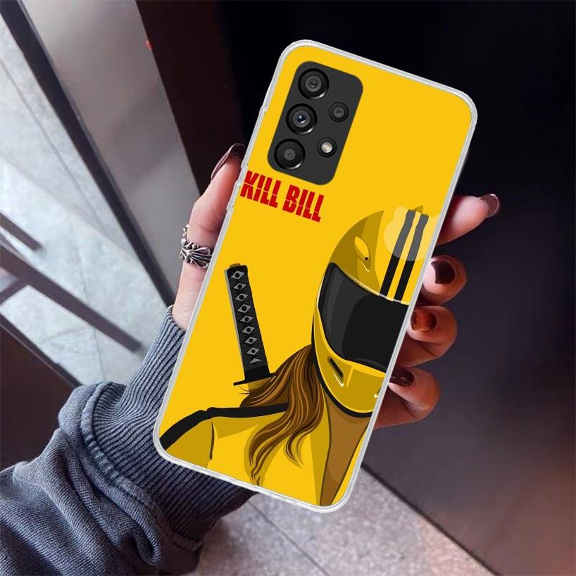 Kill Bill Phone Case For Samsung Galaxy A17 A57 A37 A16 A26 A36 A56 A15 A25 A35 A55 A14 A13 A54 A53 A34 A24 A33 A23 Galaxy A17 A