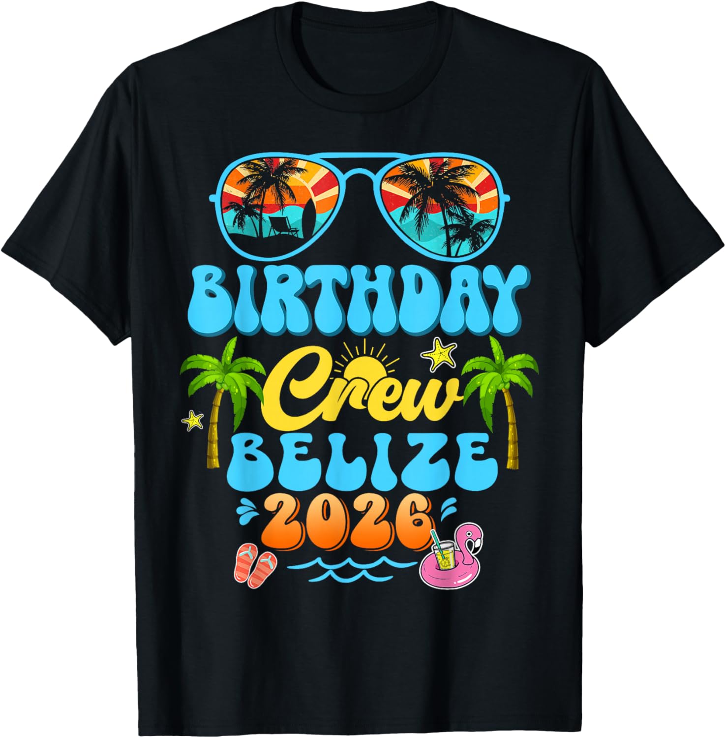 Belize Birthday Crew Vacation Cruise 2026 Summer Group Trip T-Shirt S разноцветный