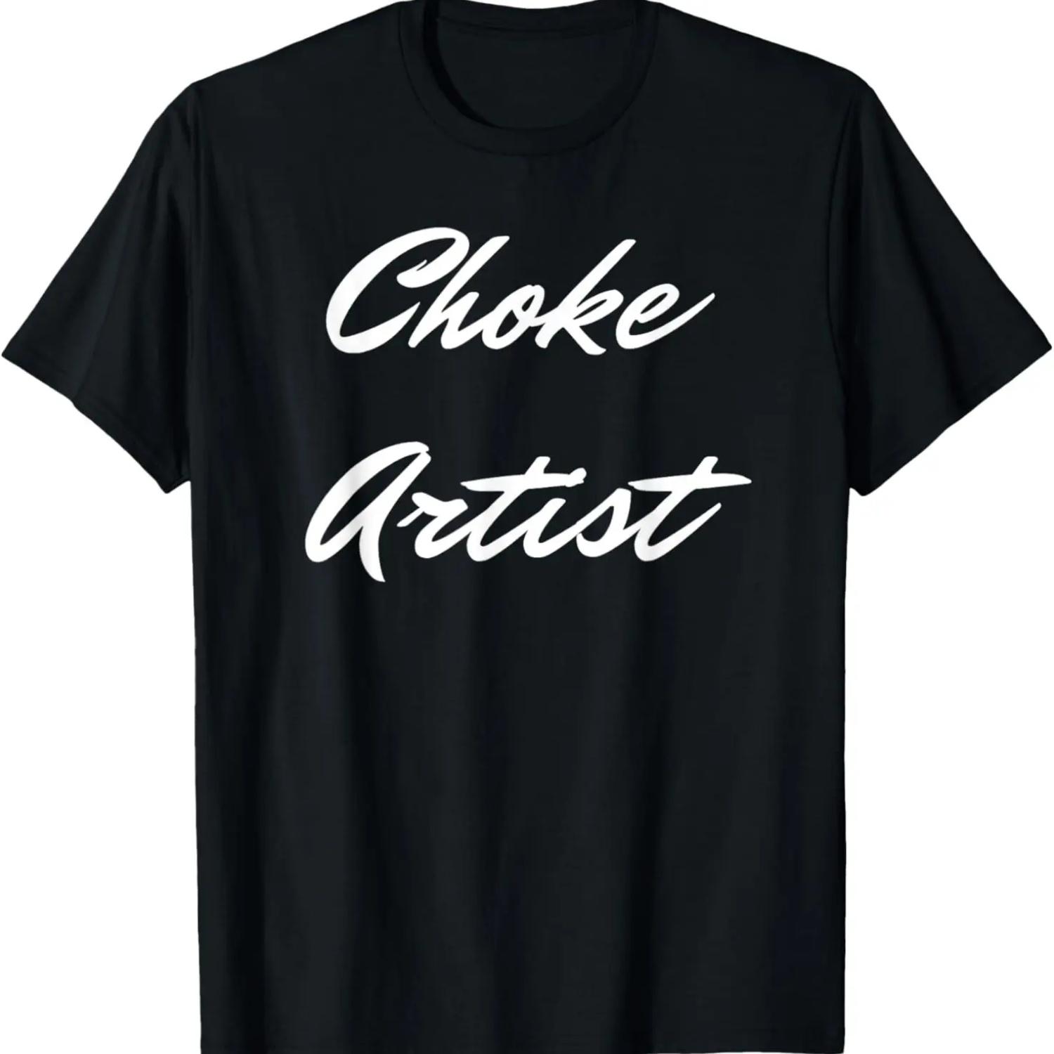 

Choke Artist BJJ_Jiu Jitsu_MMA T-Shirt T-Shirt XXXXXL чорний