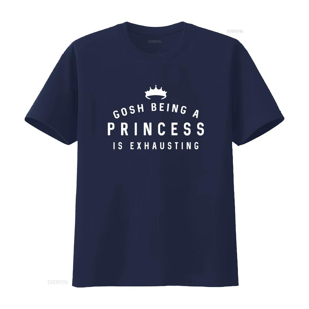 Gosh Being A Princess Is Exhausting T Shirt Slogan for Women Trendy Fashion Top vintage Washed homme Comfortable Soft fashion